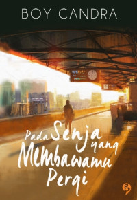 (E) Pada Senja yang Membawamu Pergi