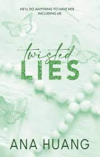 (E) Twisted lies
