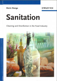 Sanitation : Cleaning and Disinfection in the Food Industry